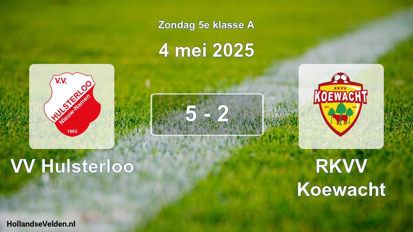 Total number of matches played: VV Hulsterloo - RKVV Koewacht 5 - 2 (4 May 2025)