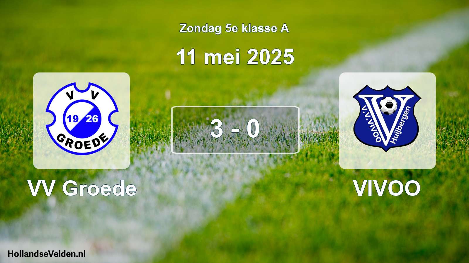 Total number of matches played: VV Groede - VIVOO 3 - 0 (11 May 2025)