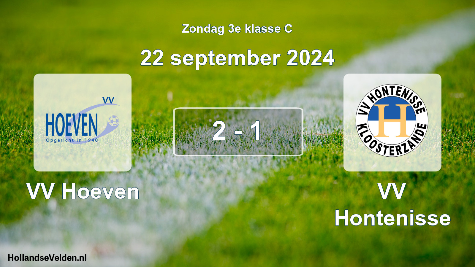 Total number of matches played: VV Hoeven - VV Hontenisse 2 - 1 (22 September 2024)