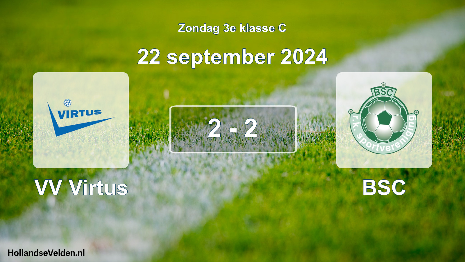 Total number of matches played: VV Virtus - BSC 2 - 2 (22 September 2024)