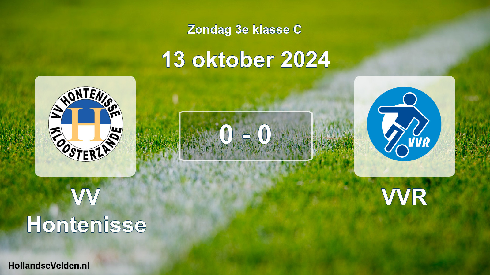 Total number of matches played: VV Hontenisse - VVR 0 - 0 (13 October 2024)