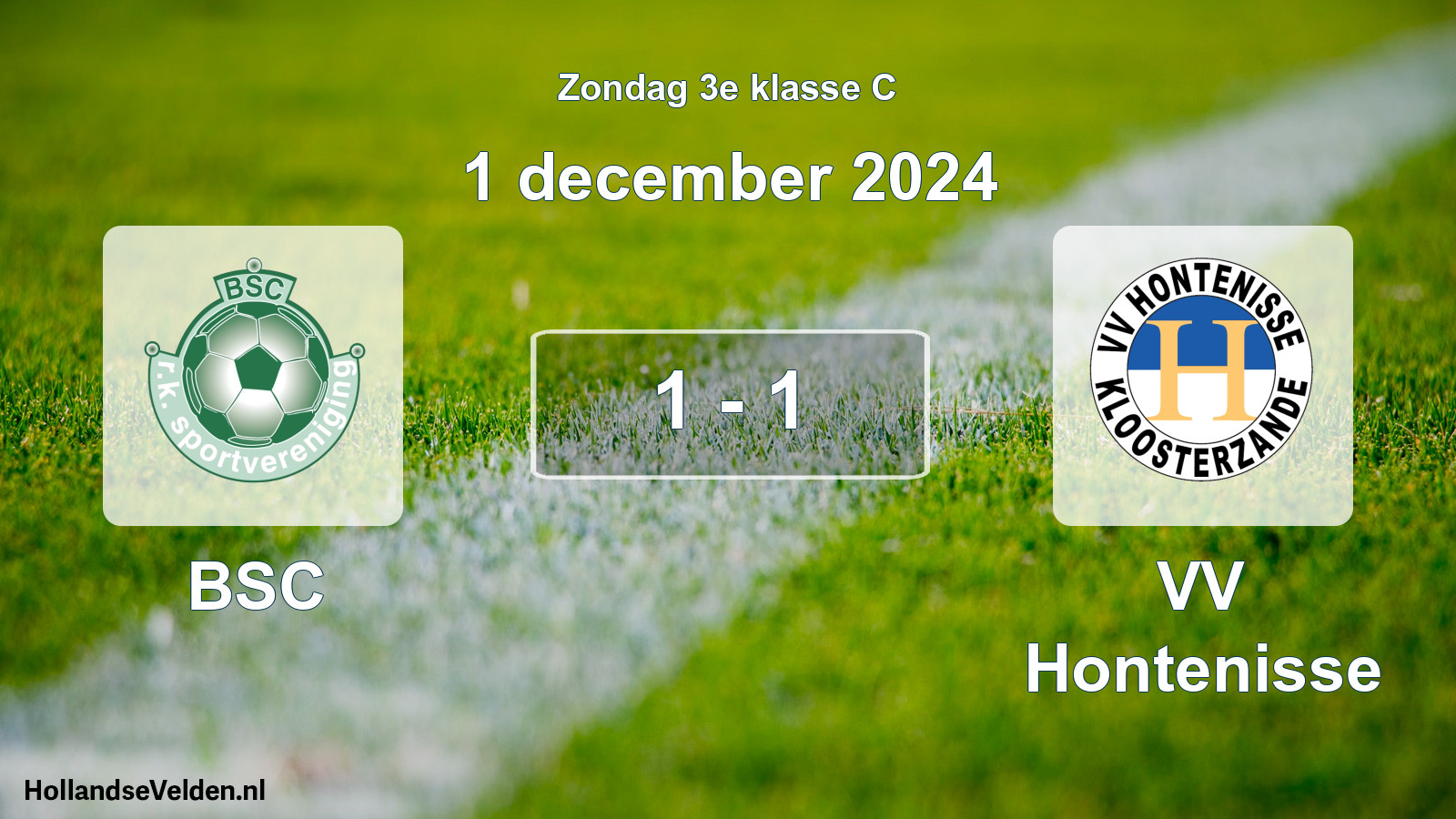 Total number of matches played: BSC - VV Hontenisse 1 - 1 (1 December 2024)