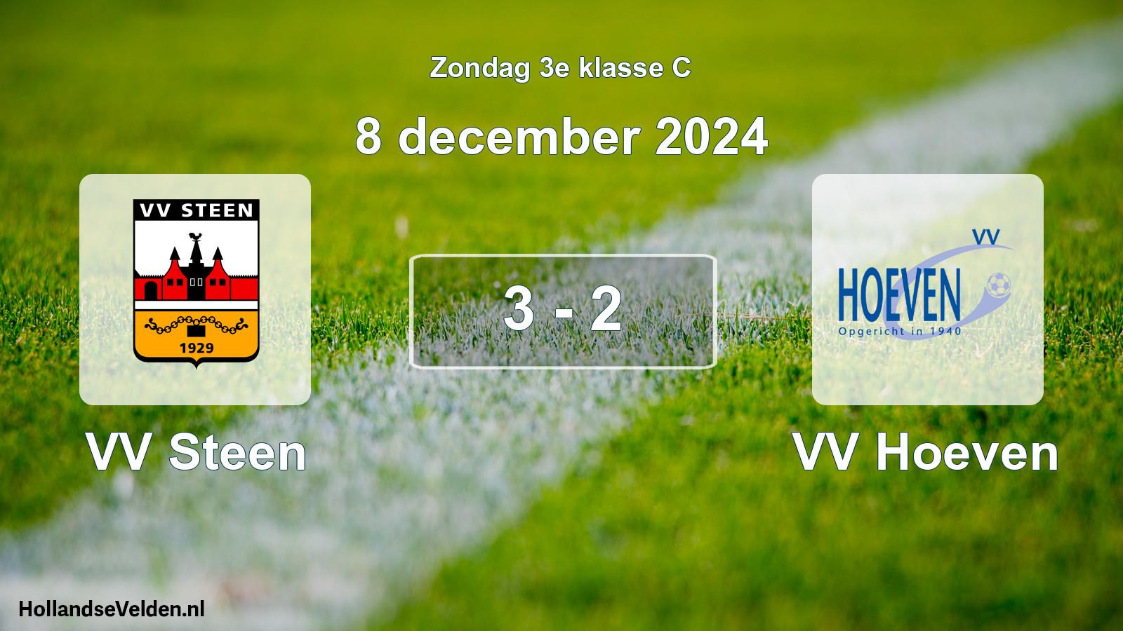 Total number of matches played: VV Steen - VV Hoeven 3 - 2 (8 December 2024)