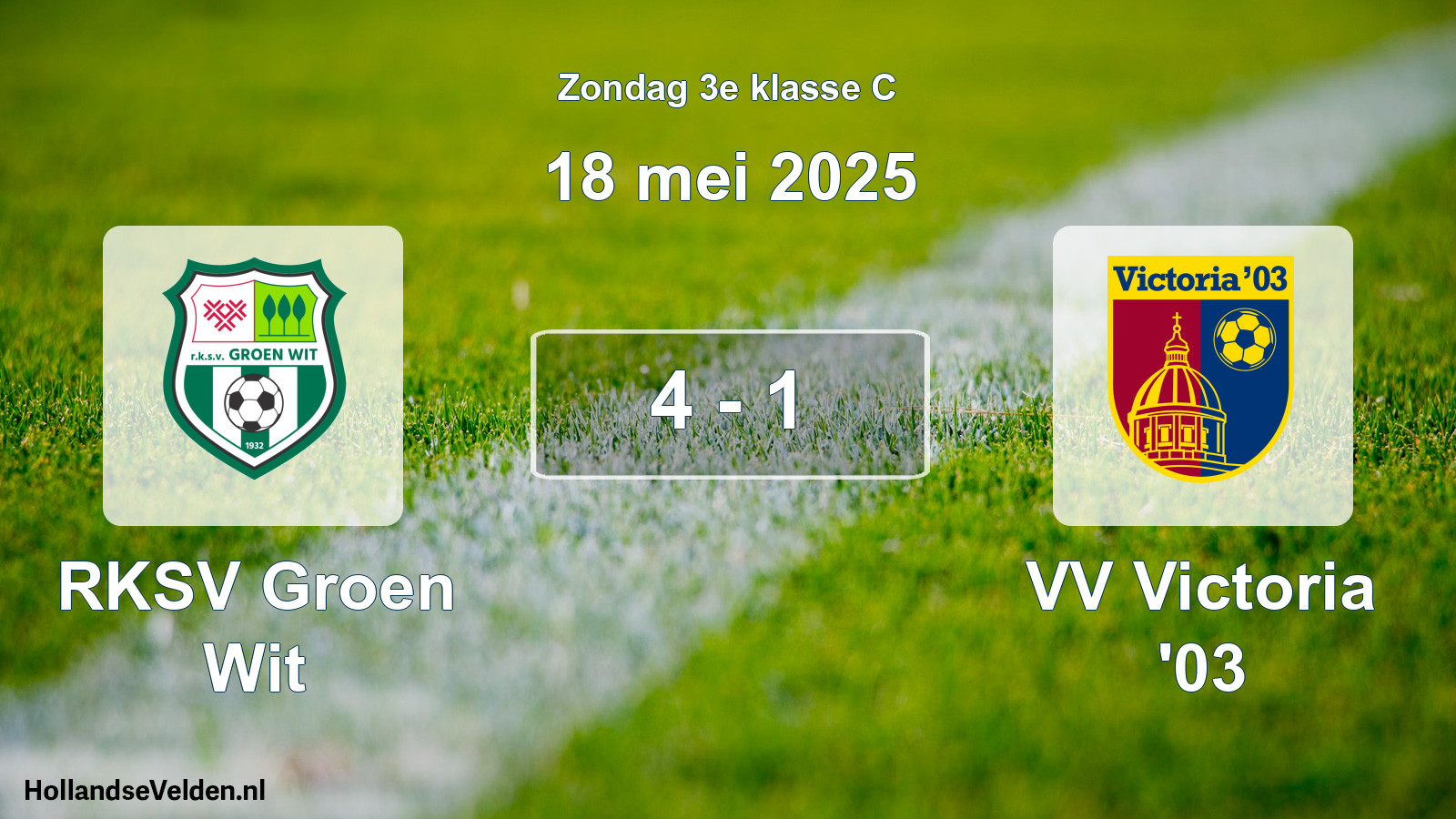 Total number of matches played: RKSV Groen Wit - VV Victoria '03 4 - 1 (18 May 2025)
