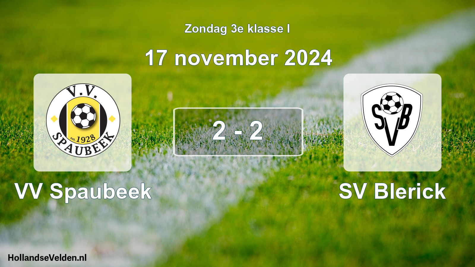 Total number of matches played: VV Spaubeek - SV Blerick 2 - 2 (17 November 2024)