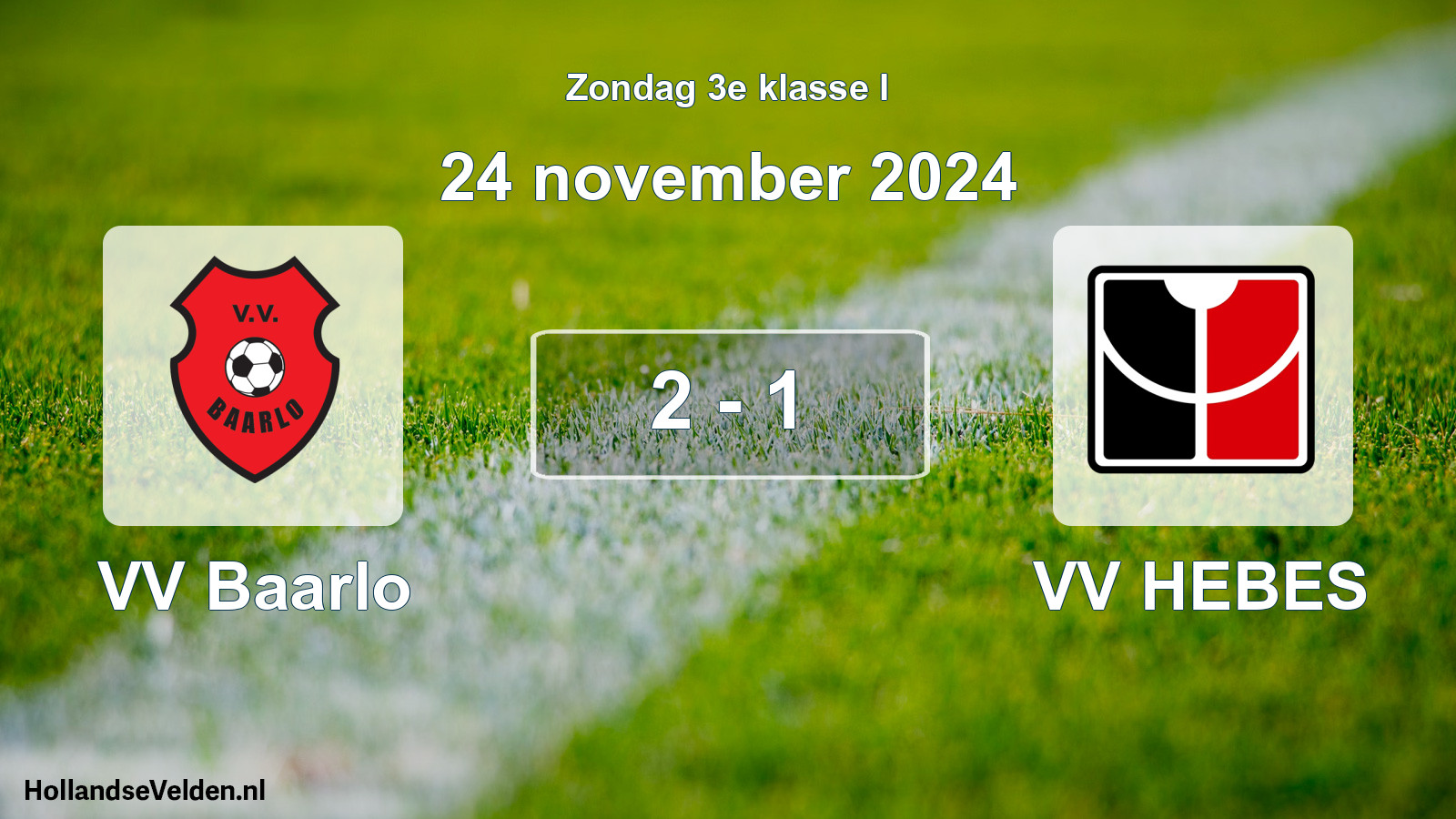 Total number of matches played: VV Baarlo - VV HEBES 2 - 1 (24 November 2024)