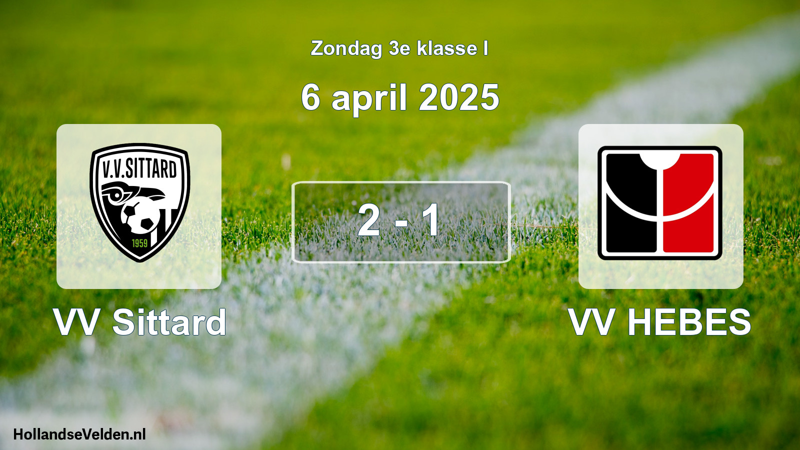 Total number of matches played: VV Sittard - VV HEBES 2 - 1 (6 April 2025)