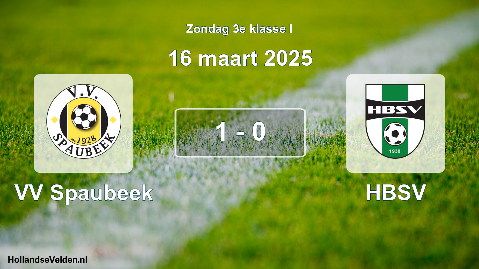 Total number of matches played: VV Spaubeek - HBSV 1 - 0 (16 March 2025)