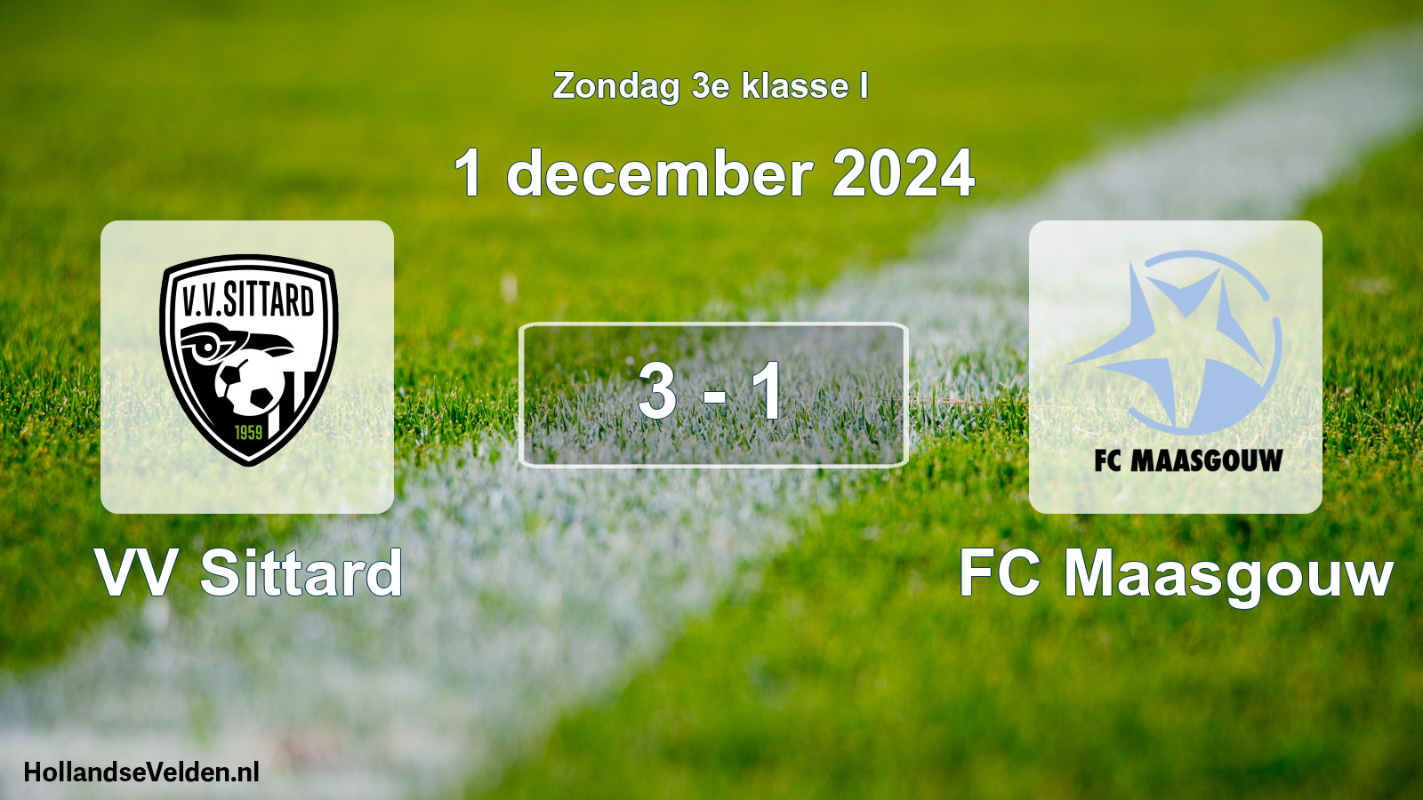 Total number of matches played: VV Sittard - FC Maasgouw 3 - 1 (1 December 2024)