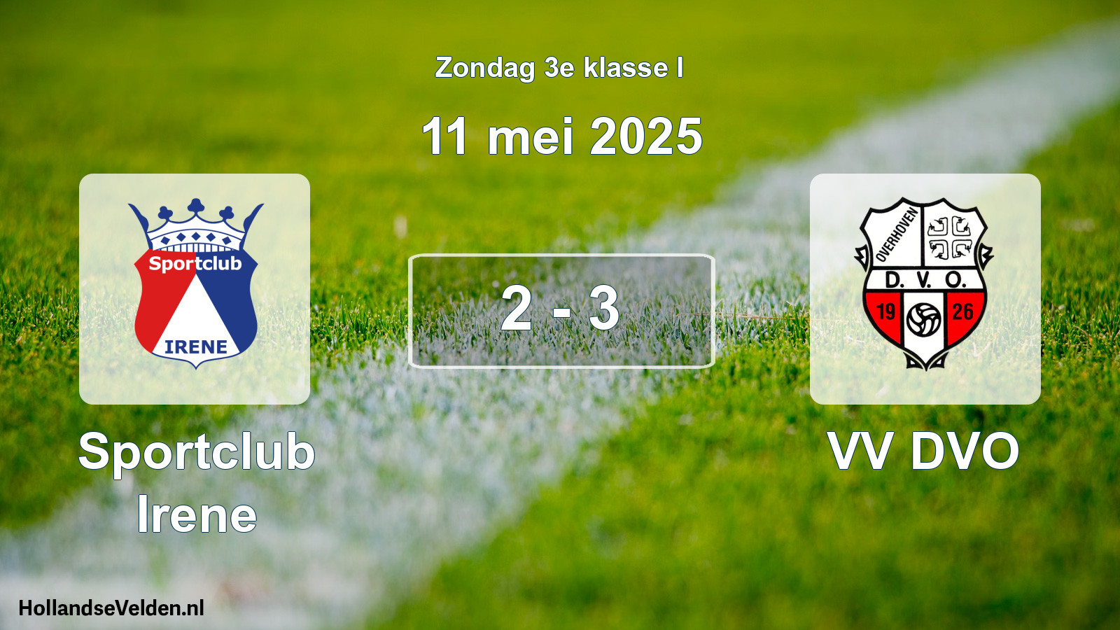 Total number of matches played: Sportclub Irene - VV DVO 2 - 3 (11 May 2025)