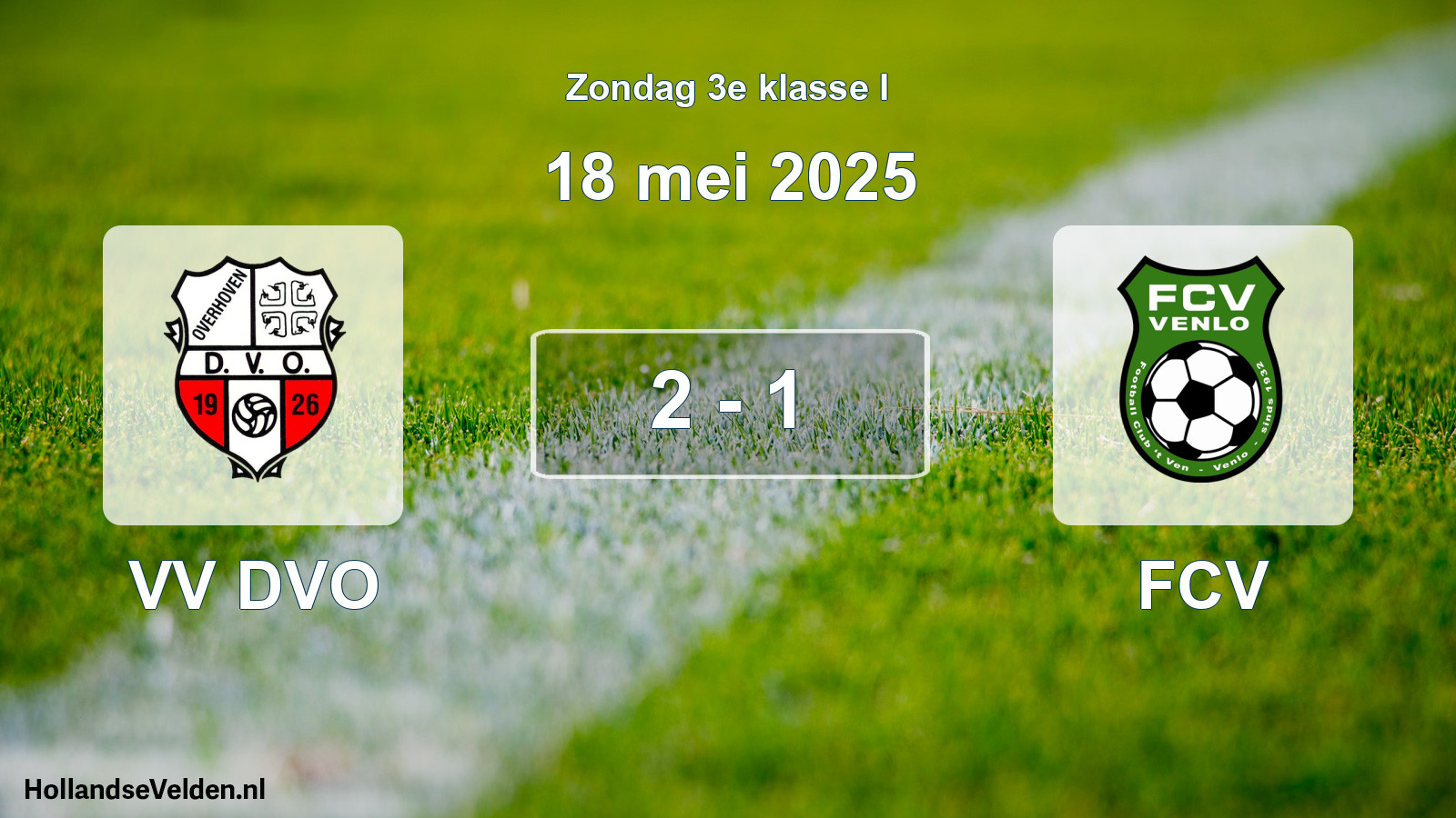 Total number of matches played: VV DVO - FCV 2 - 1 (18 May 2025)