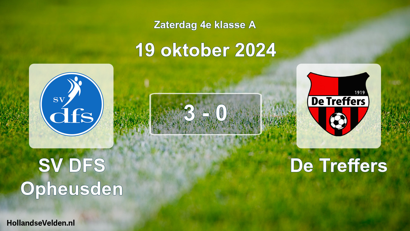 Total number of matches played: SV DFS Opheusden - De Treffers 3 - 0 (19 October 2024)