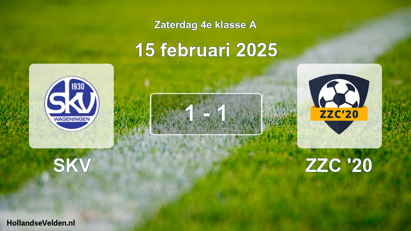 Total number of matches played: SKV - ZZC '20 1 - 1 (15 February 2025)