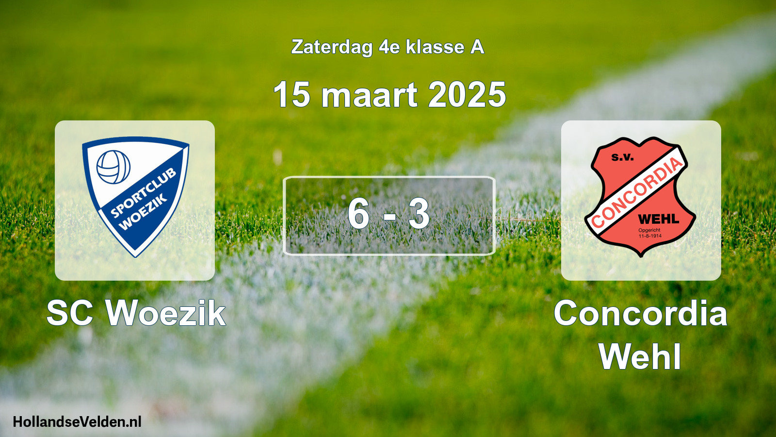 Total number of matches played: SC Woezik - Concordia Wehl 6 - 3 (15 March 2025)