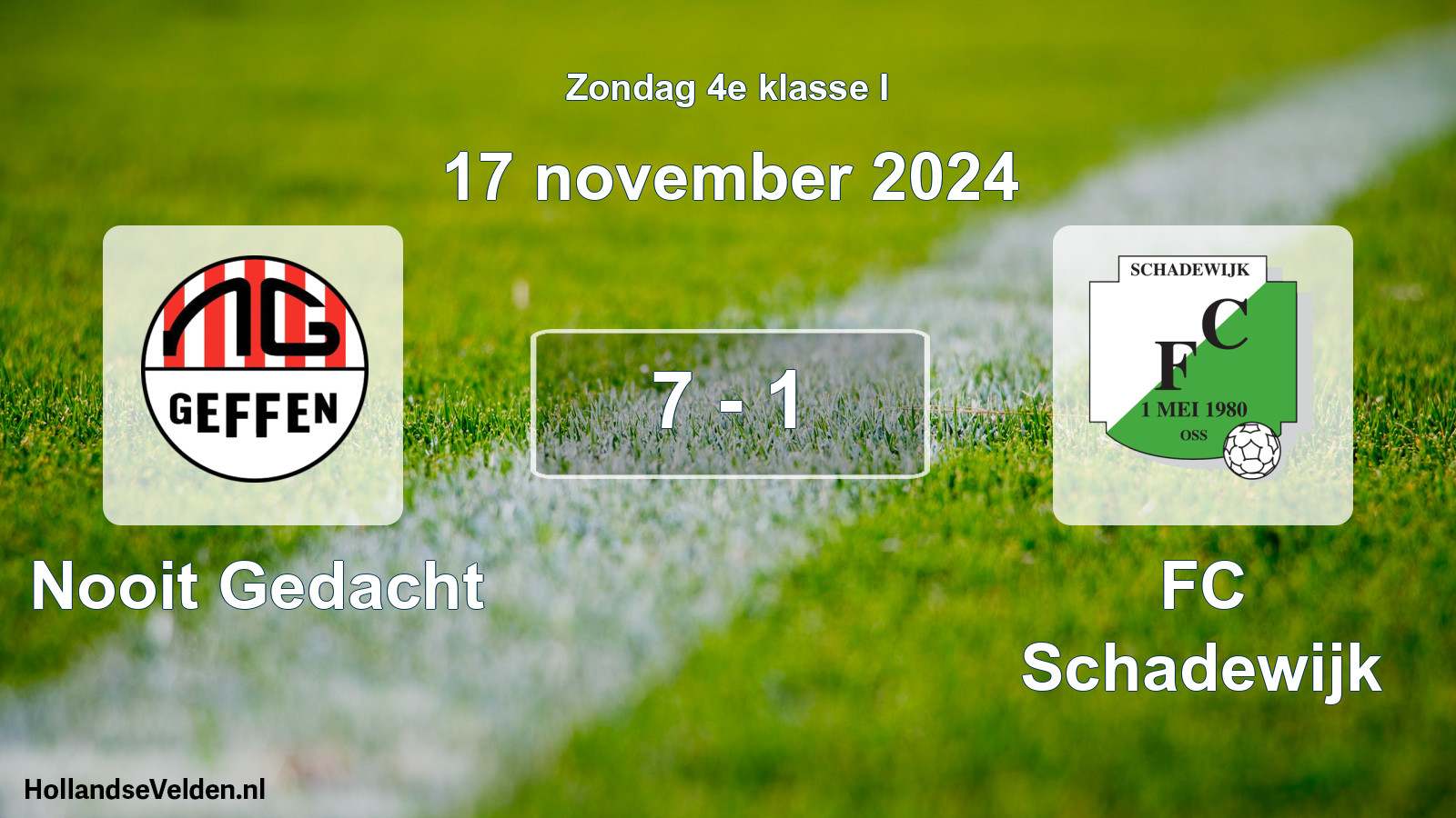 Total number of matches played: Nooit Gedacht - FC Schadewijk 7 - 1 (17 November 2024)