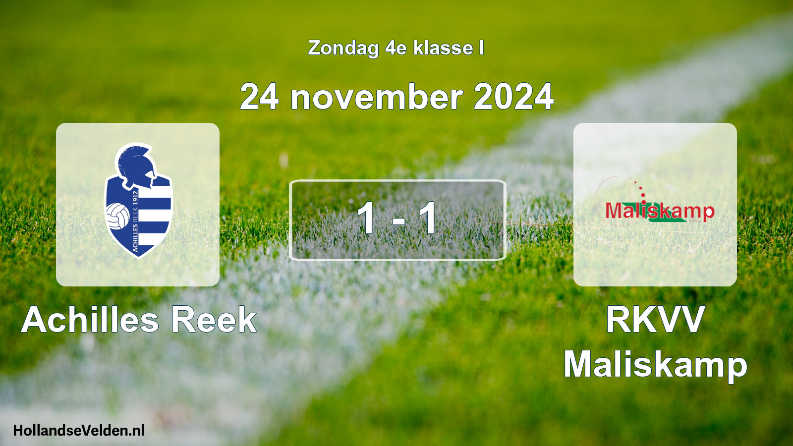 Total number of matches played: Achilles Reek - RKVV Maliskamp 1 - 1 (24 November 2024)