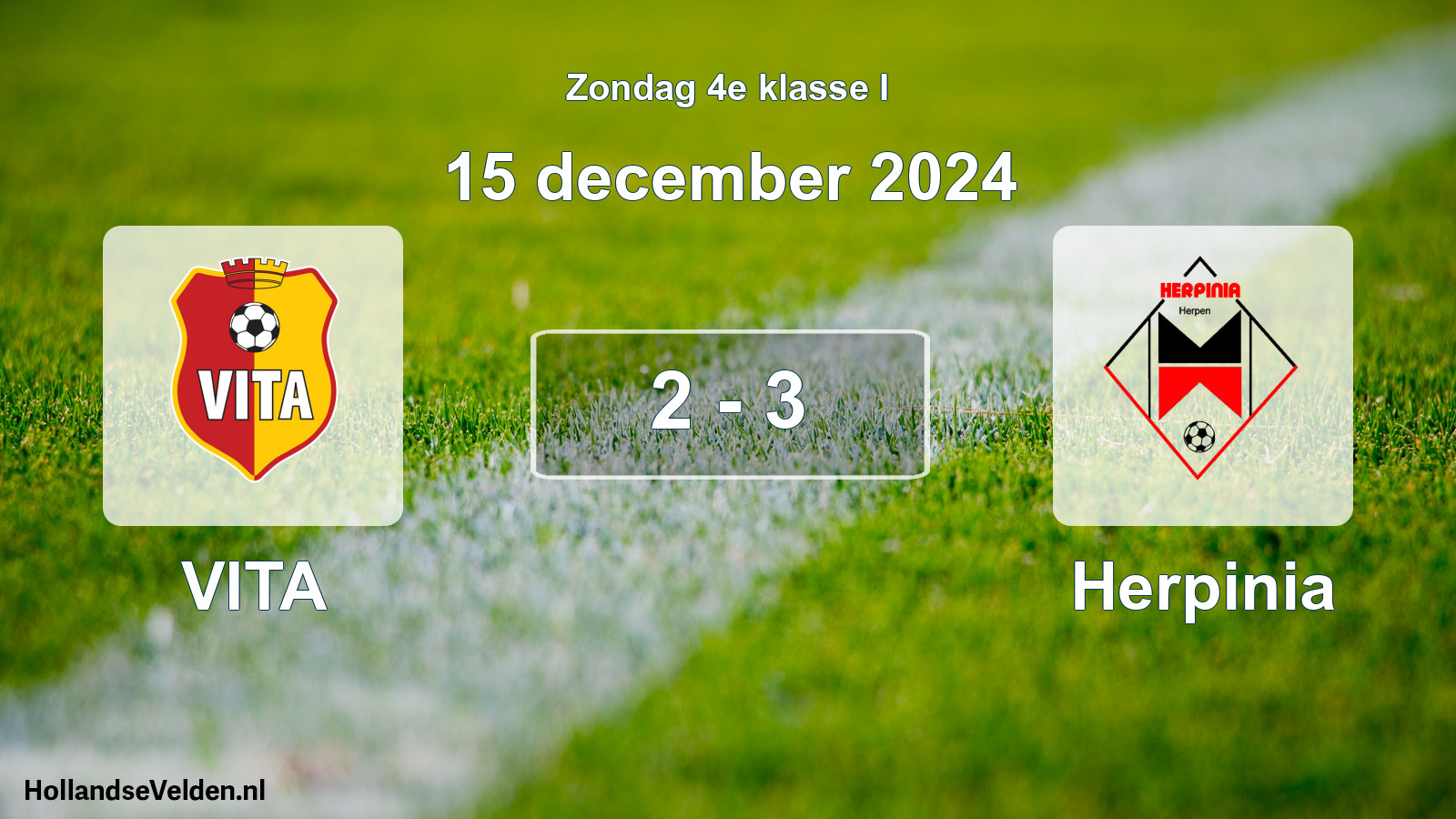 Total number of matches played: VITA - Herpinia 2 - 3 (15 December 2024)