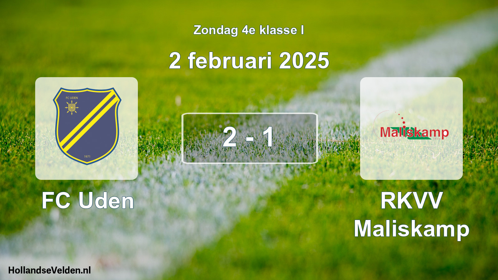 Total number of matches played: FC Uden - RKVV Maliskamp 2 - 1 (2 February 2025)