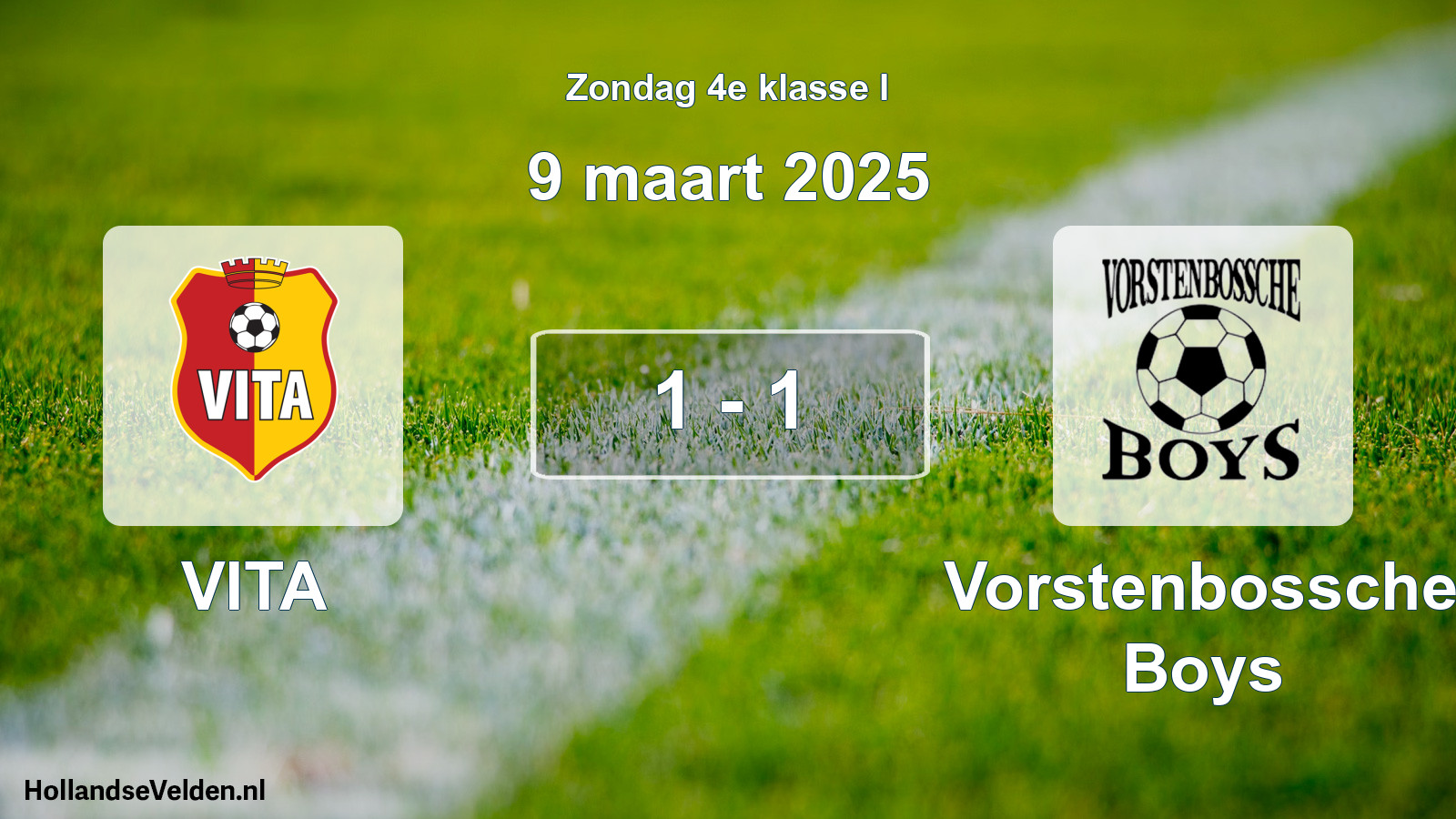 Total number of matches played: VITA - Vorstenbossche Boys 1 - 1 (9 March 2025)