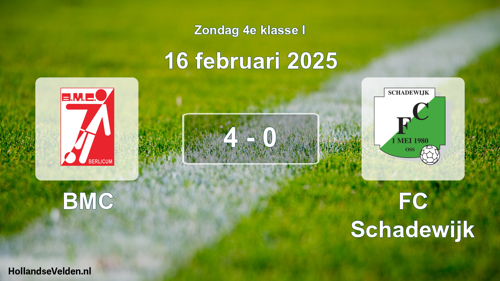 Total number of matches played: BMC - FC Schadewijk 4 - 0 (16 February 2025)