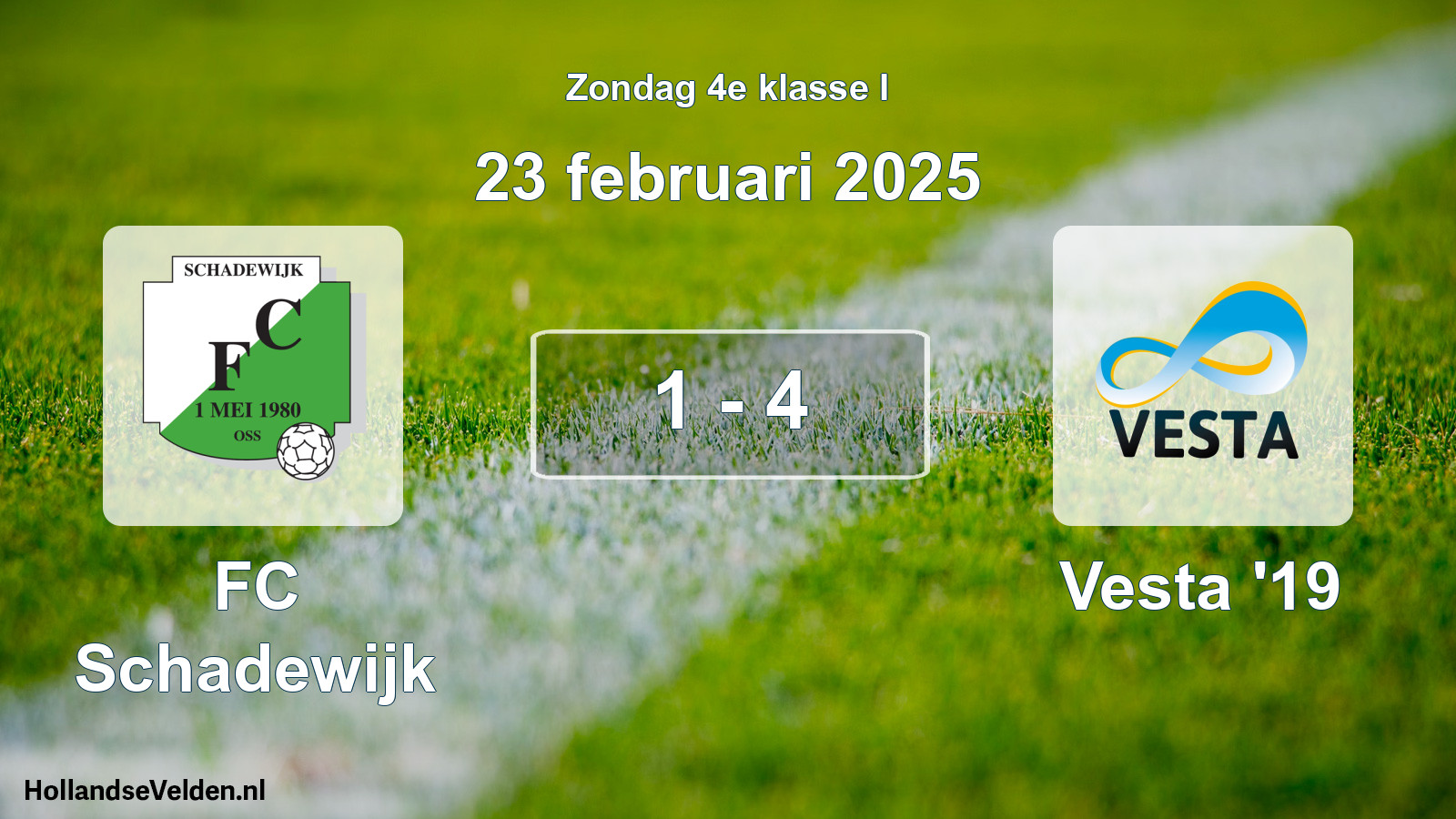Total number of matches played: FC Schadewijk - SSA Vesta '19 1 - 4 (23 February 2025)