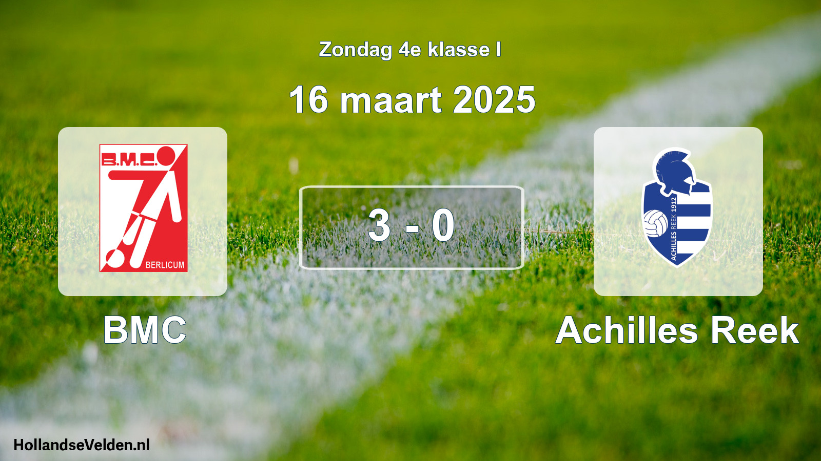 Total number of matches played: BMC - Achilles Reek 3 - 0 (16 March 2025)