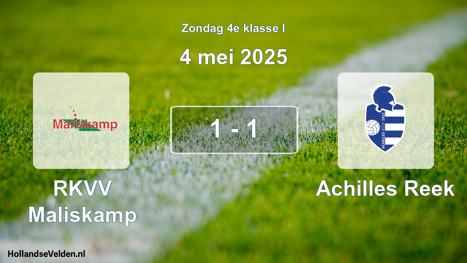 Total number of matches played: RKVV Maliskamp - Achilles Reek 1 - 1 (4 May 2025)