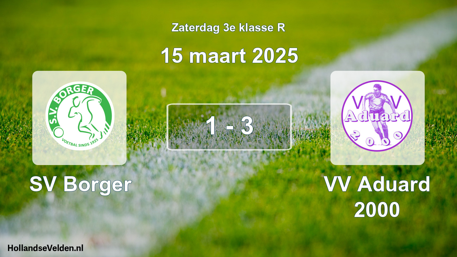 Total number of matches played: SV Borger - VV Aduard 2000 1 - 3 (15 March 2025)