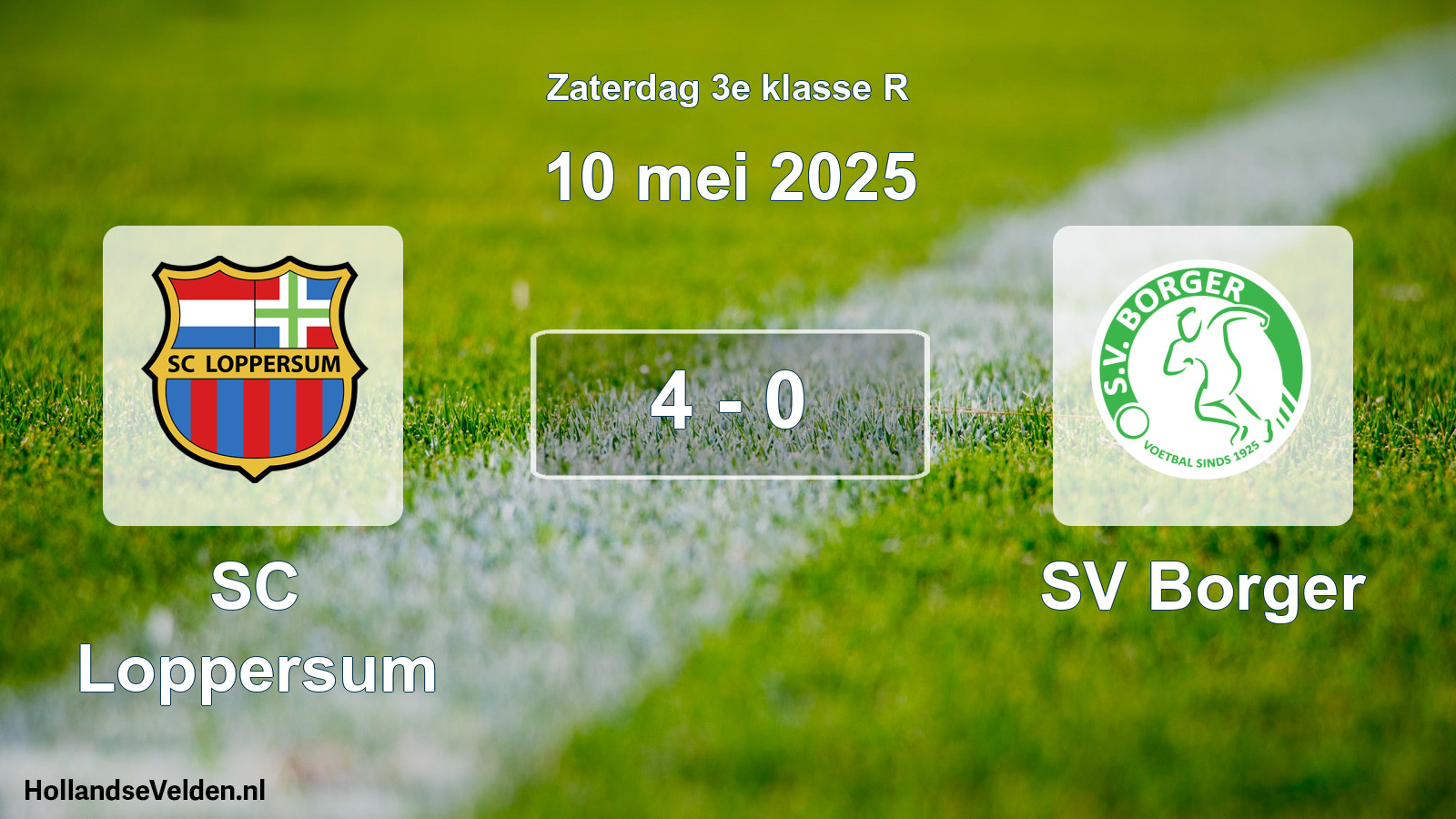 Total number of matches played: SC Loppersum - SV Borger 4 - 0 (10 May 2025)