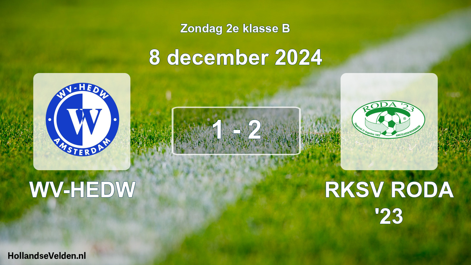 Total number of matches played: WV-HEDW - RKSV RODA '23 1 - 2 (8 December 2024)