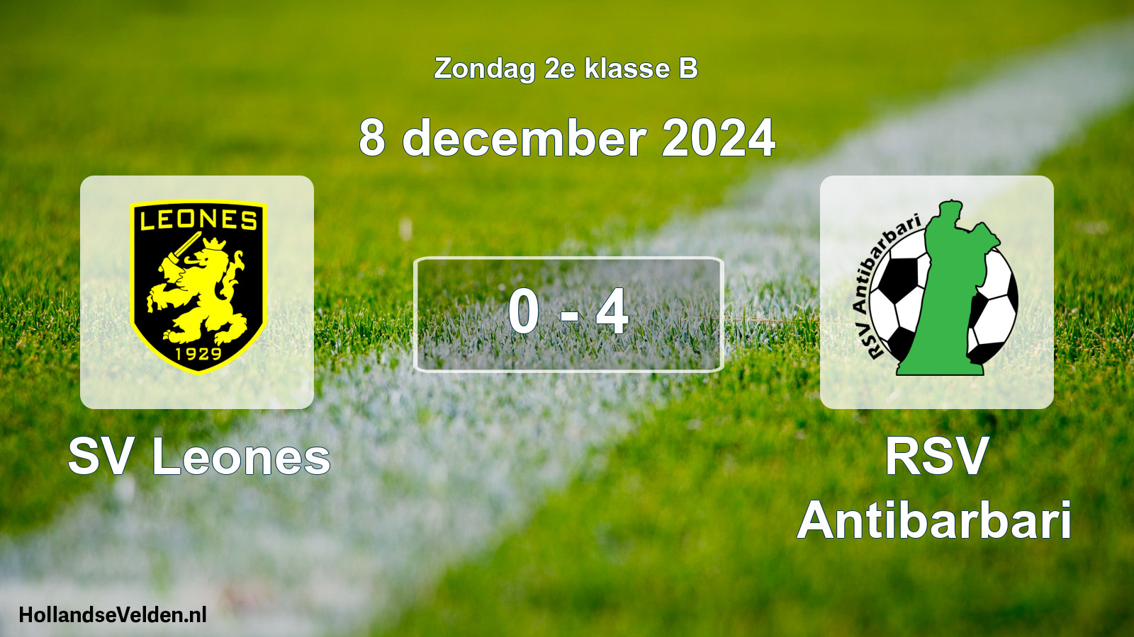 Total number of matches played: SV Leones - RSV Antibarbari 0 - 4 (8 December 2024)