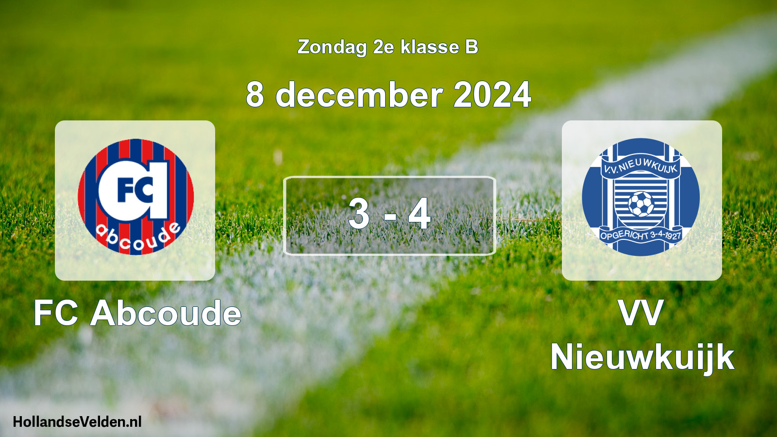 Total number of matches played: FC Abcoude - VV Nieuwkuijk 3 - 4 (8 December 2024)