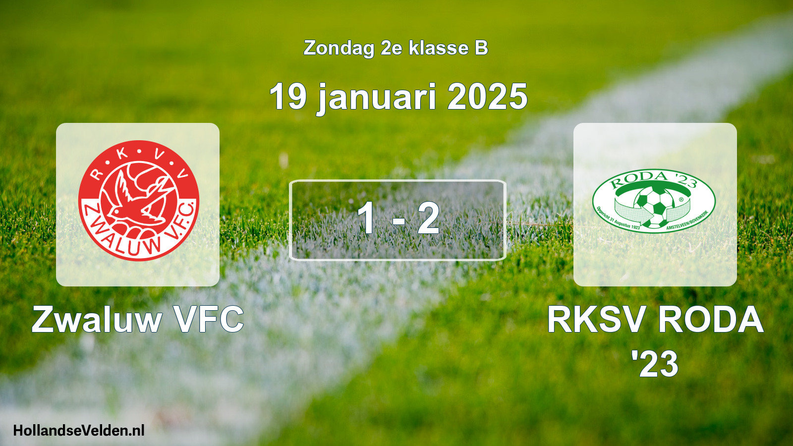 Total number of matches played: Zwaluw VFC - RKSV RODA '23 1 - 2 (19 January 2025)