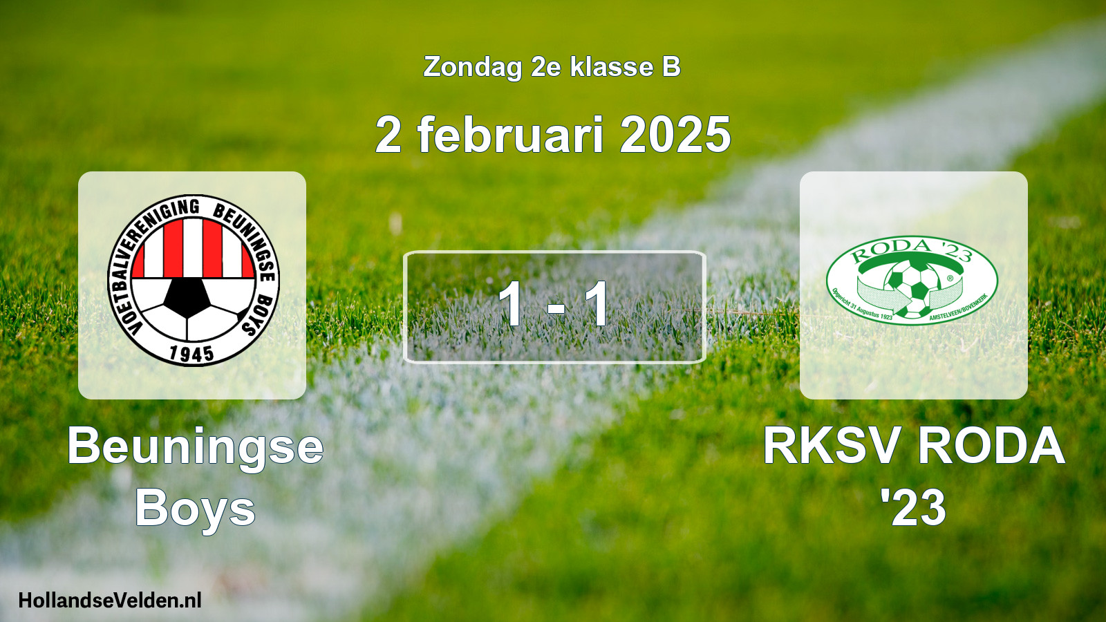 Total number of matches played: Beuningse Boys - RKSV RODA '23 1 - 1 (2 February 2025)