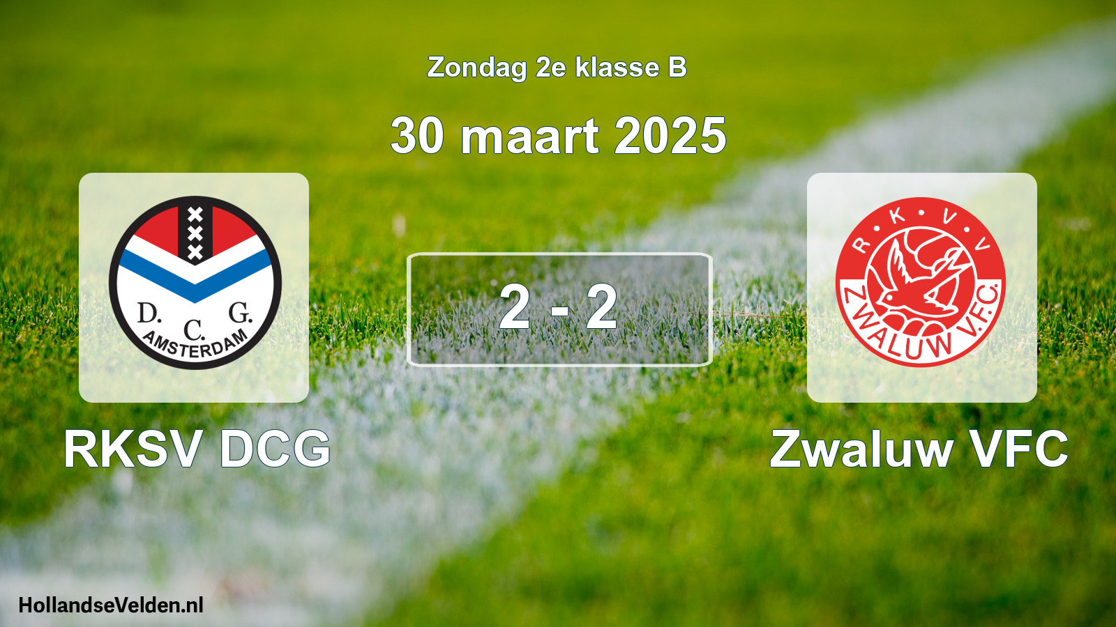 Total number of matches played: RKSV DCG - Zwaluw VFC 2 - 2 (30 March 2025)