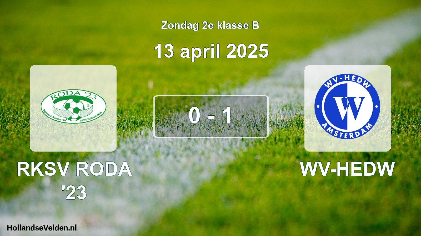 Total number of matches played: RKSV RODA '23 - WV-HEDW 0 - 1 (13 April 2025)