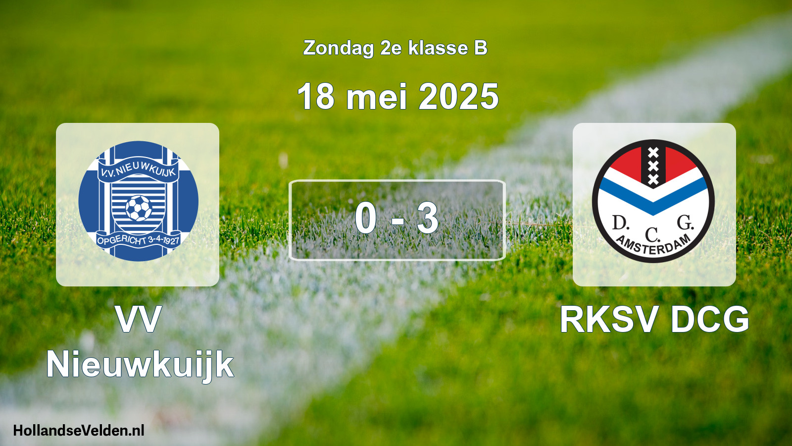 Gespeelde wedstrijd: VV Nieuwkuijk - RKSV DCG 0 - 3 (18 mei 2025)