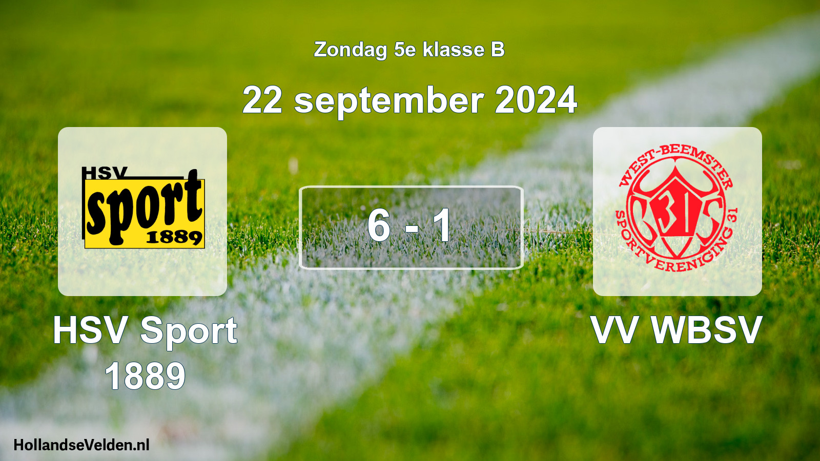 Total number of matches played: HSV Sport 1889 - VV WBSV 6 - 1 (22 September 2024)