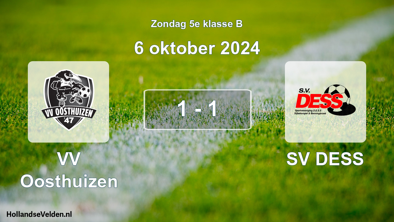 Total number of matches played: VV Oosthuizen - SV DESS 1 - 1 (6 October 2024)
