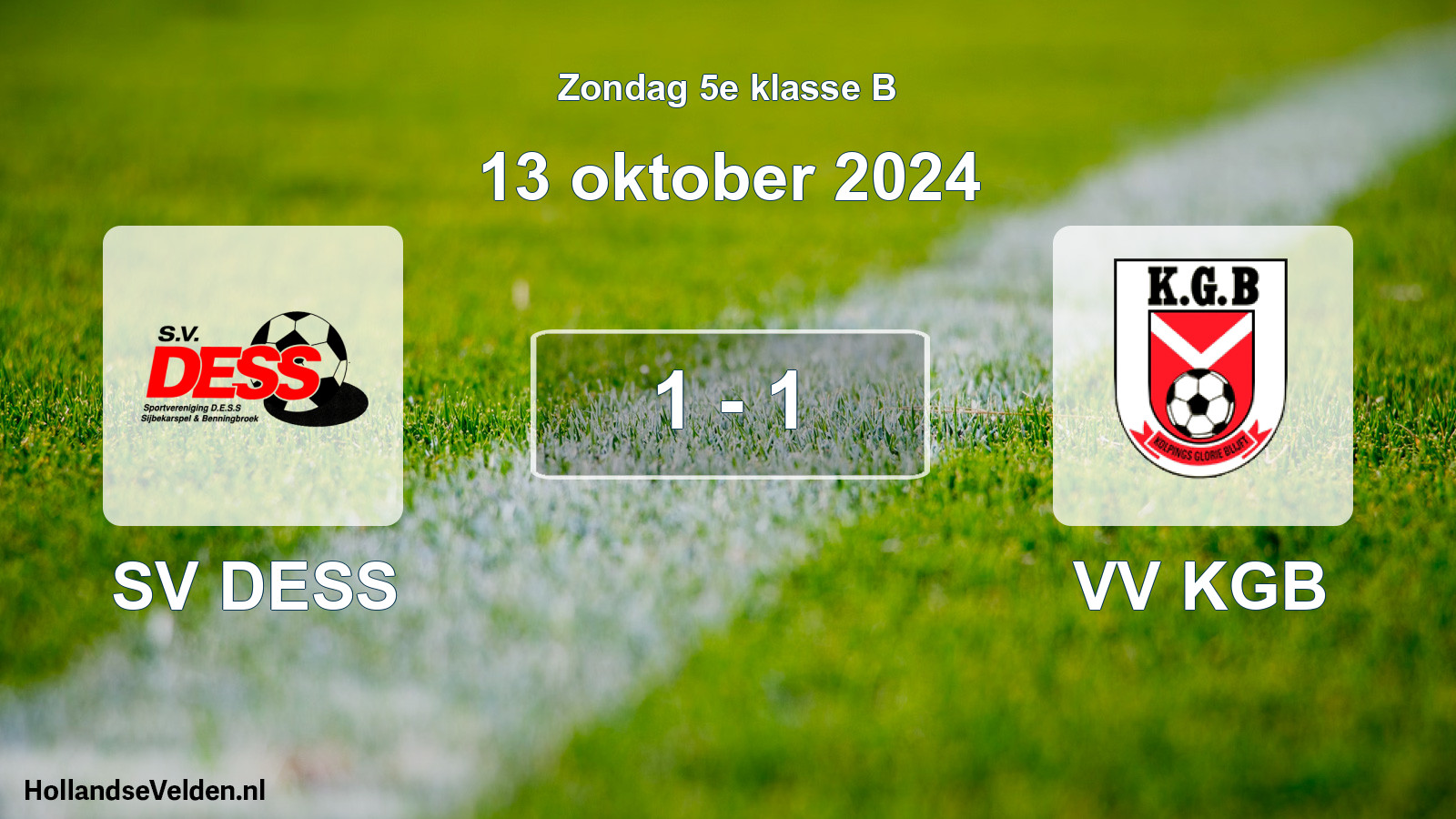 Total number of matches played: SV DESS - VV KGB 1 - 1 (13 October 2024)