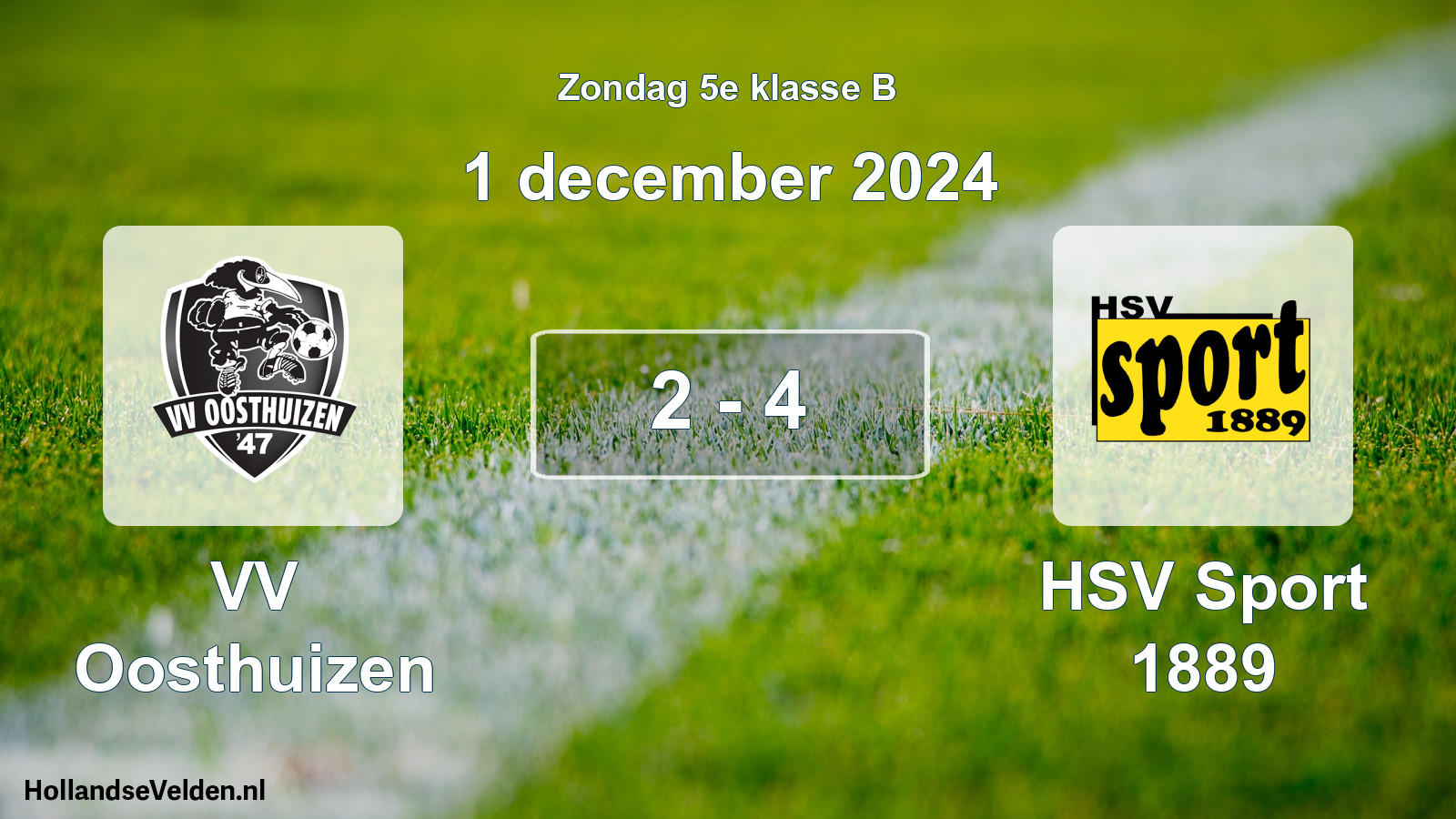Total number of matches played: VV Oosthuizen - HSV Sport 1889 2 - 4 (1 December 2024)