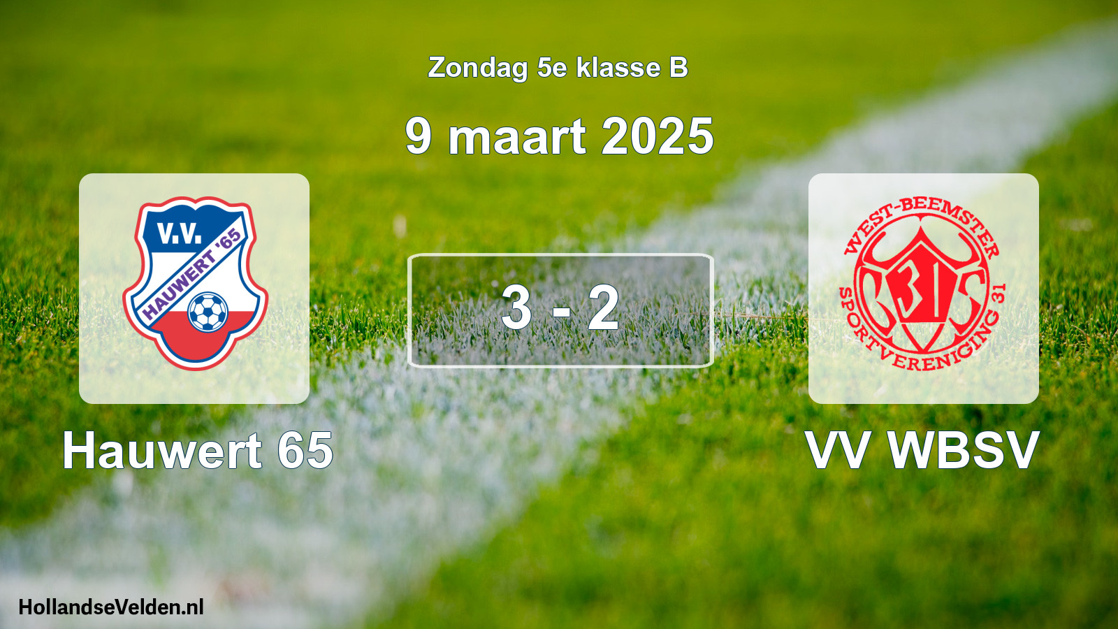 Total number of matches played: Hauwert 65 - VV WBSV 3 - 2 (9 March 2025)