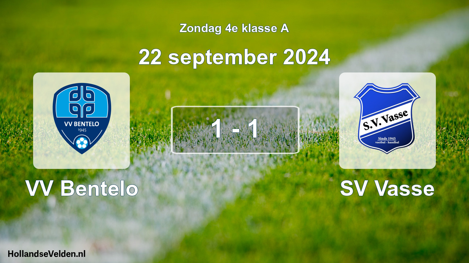 Total number of matches played: VV Bentelo - SV Vasse 1 - 1 (22 September 2024)