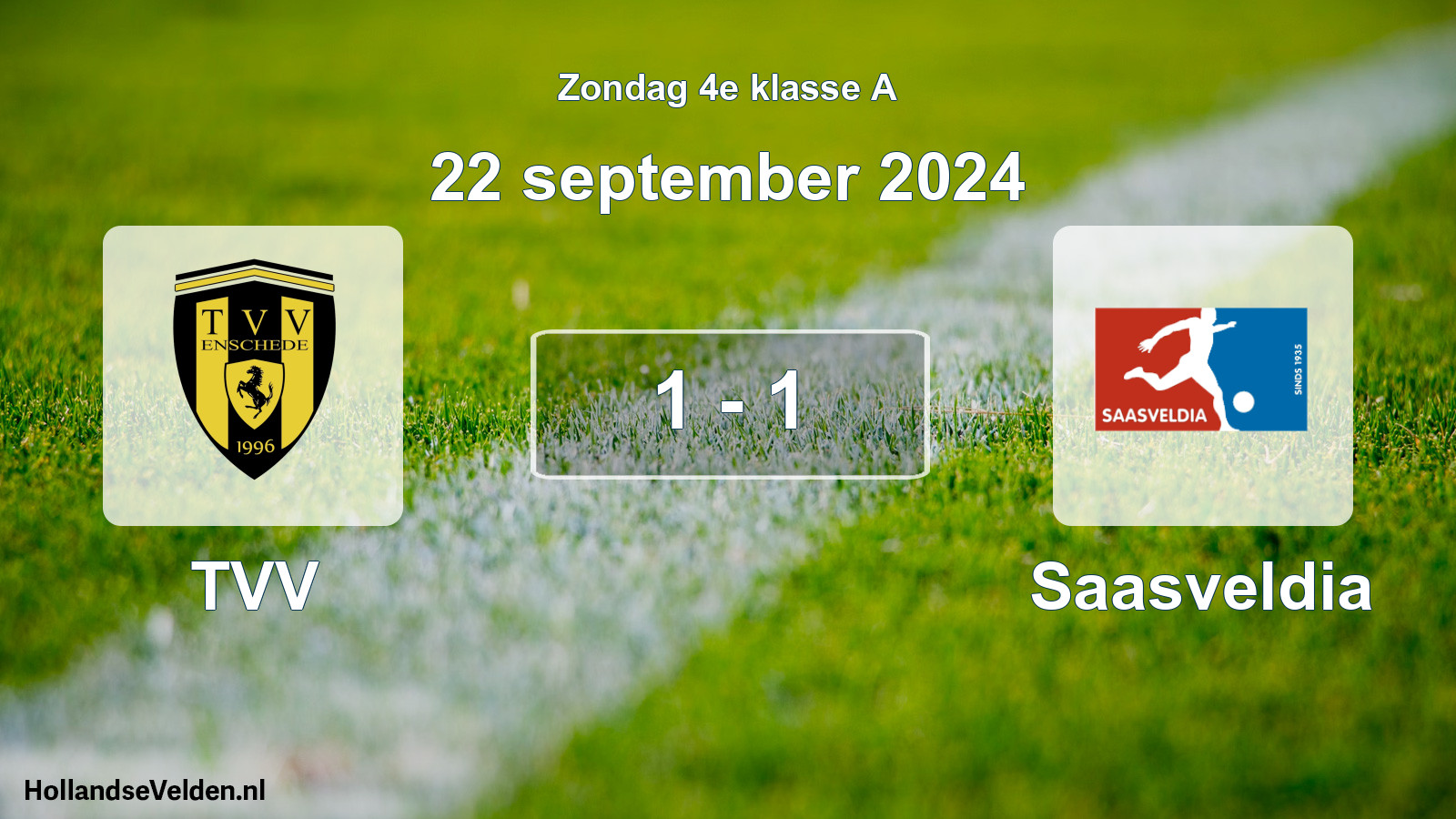 Total number of matches played: TVV - Saasveldia 1 - 1 (22 September 2024)
