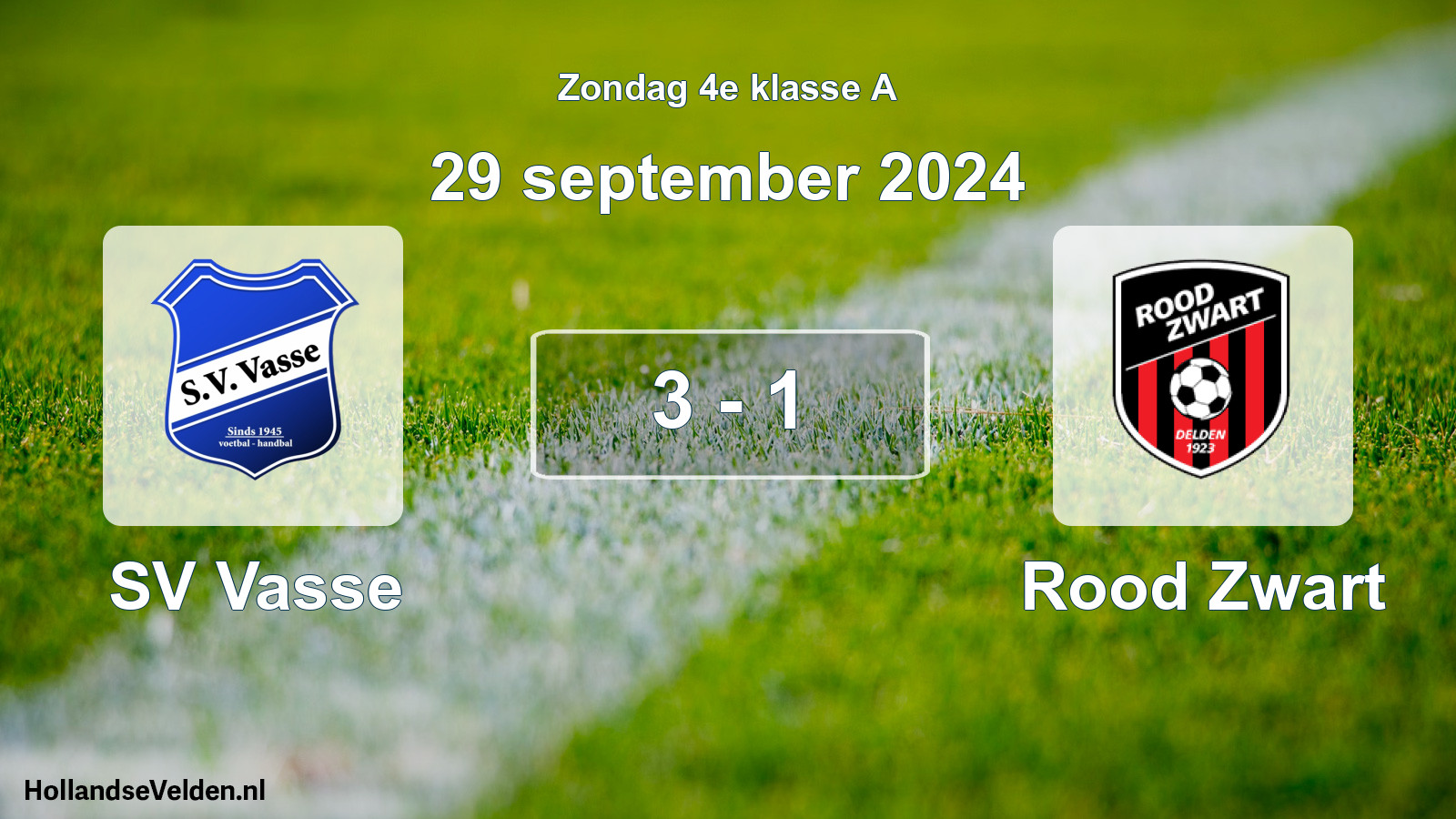 Total number of matches played: SV Vasse - Rood Zwart 3 - 1 (29 September 2024)