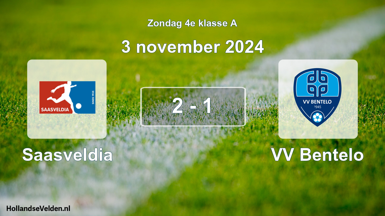 Total number of matches played: Saasveldia - VV Bentelo 2 - 1 (3 November 2024)