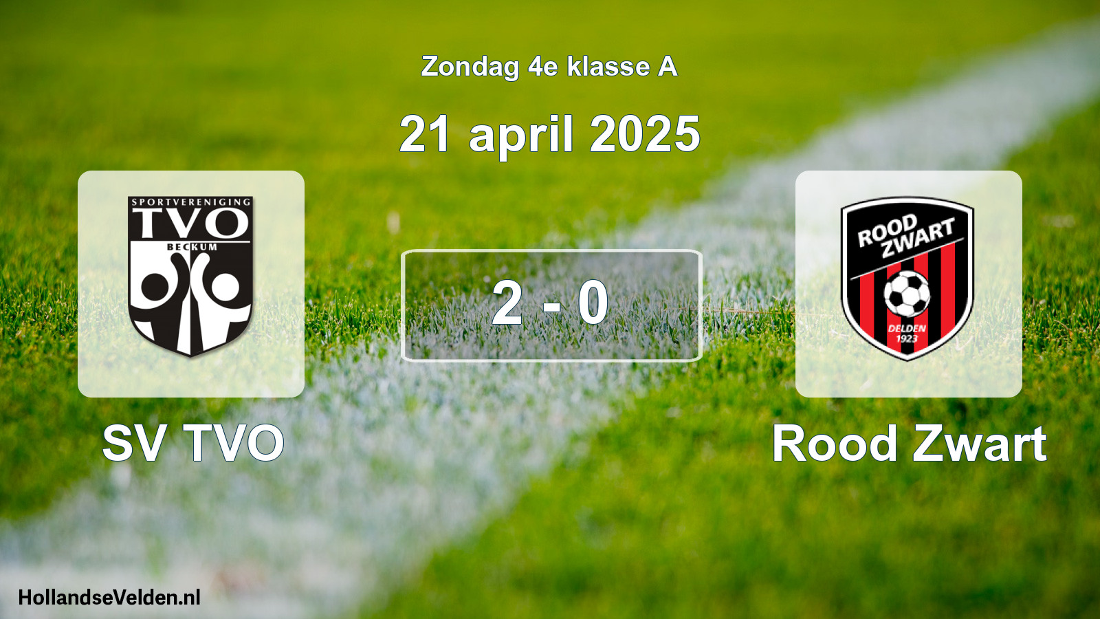 Total number of matches played: SV TVO - Rood Zwart 2 - 0 (21 April 2025)