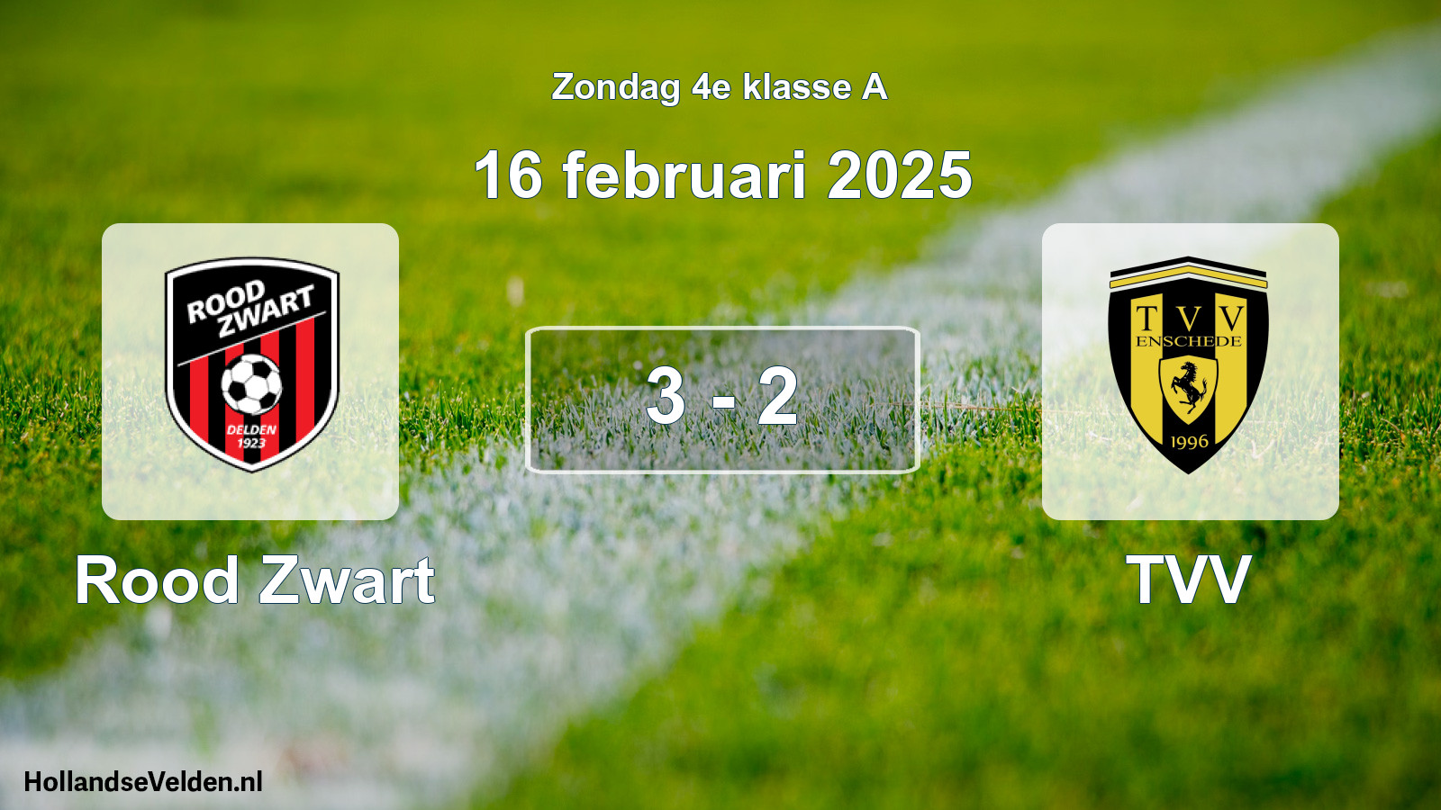 Total number of matches played: Rood Zwart - TVV 3 - 2 (16 February 2025)