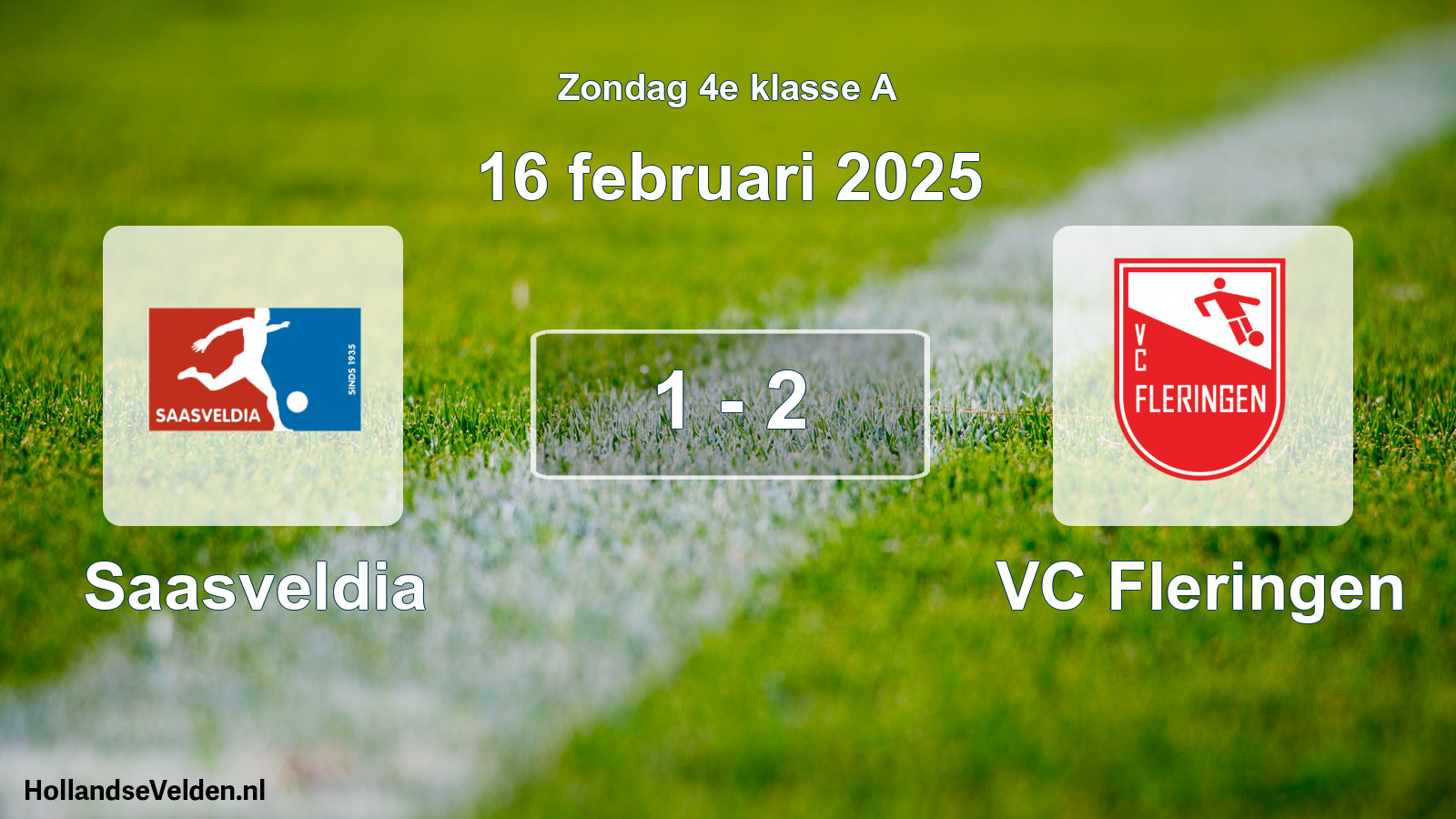 Total number of matches played: Saasveldia - VC Fleringen 1 - 2 (16 February 2025)