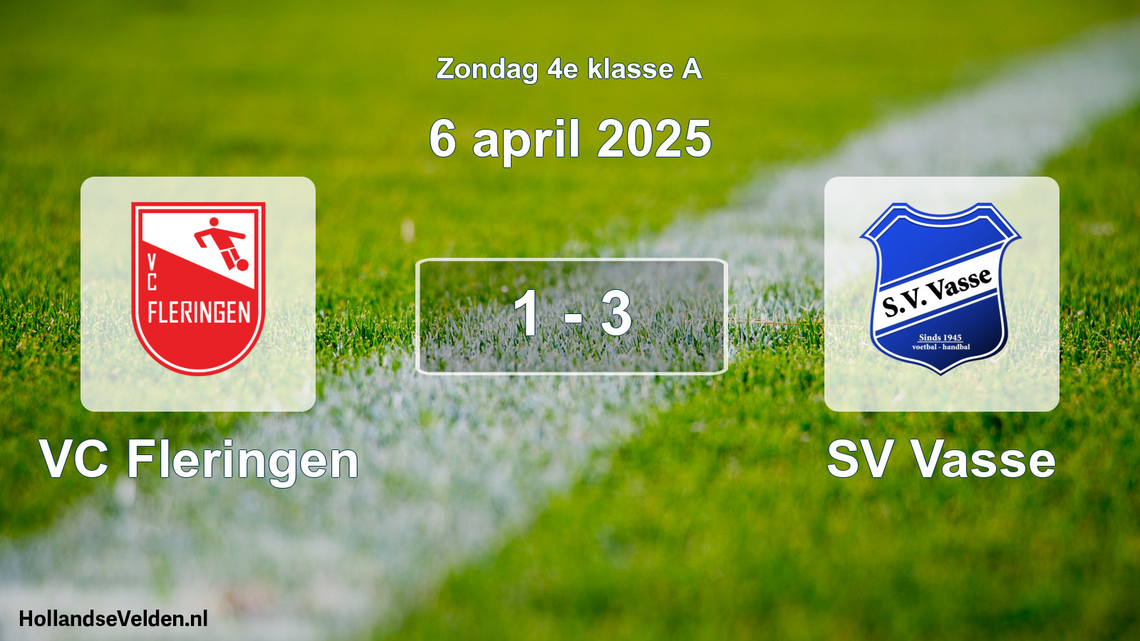 Total number of matches played: VC Fleringen - SV Vasse 1 - 3 (6 April 2025)